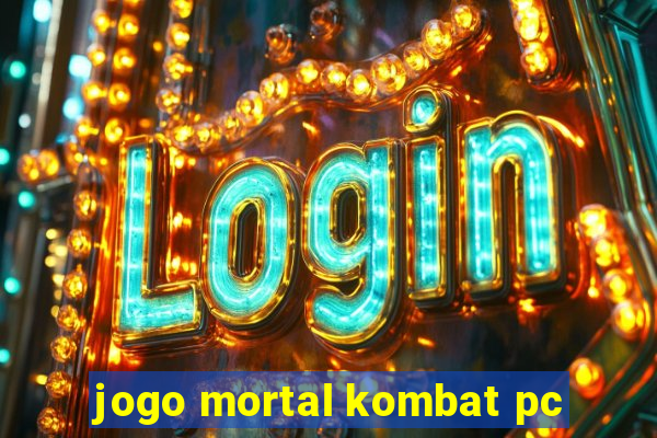 jogo mortal kombat pc